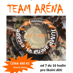 Pololetní prázdninový den Team aréna