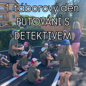 Letní příměstský tábor PUTOVÁNÍ S DETEKTIVEM